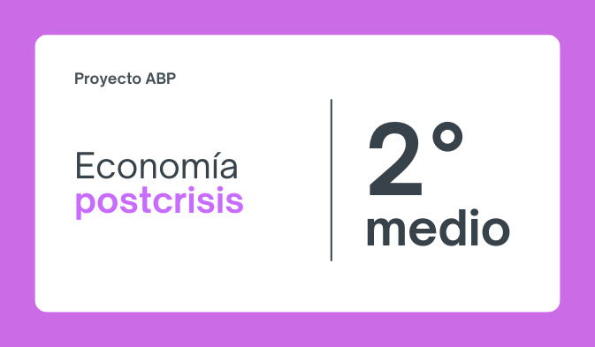 Proyecto ABP Economia postcrisis II medio