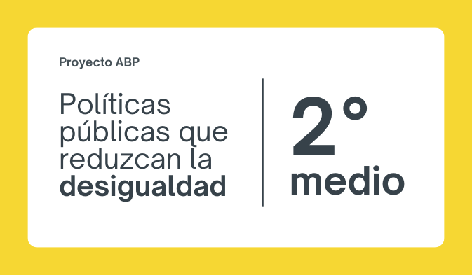 Proyecto ABP Politicas publicas II medio