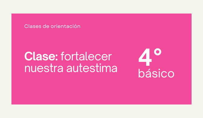 clase fortalecer nuestra autestima cuarto medio