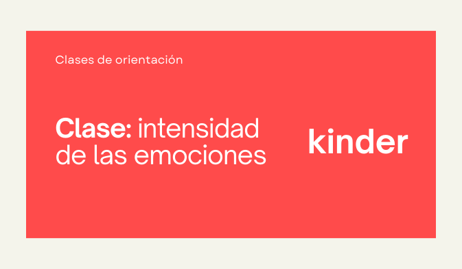 clase intensidad de las emociones kinder