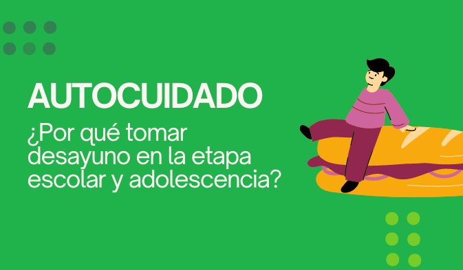 autocuidado por que tomas desayuno en la etapa escolar